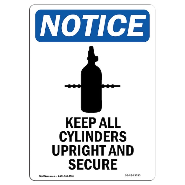 Safety Sign, OSHA Notice, 5" Height, Keep All Cylinders Sign With Symbol, Portrait, 10PK